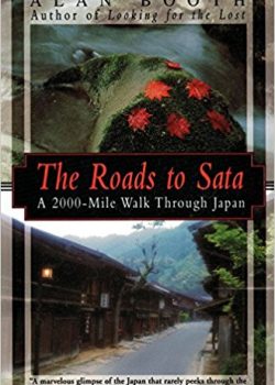 The Roads to Sata: A 2000-Mile Walk Through Japan